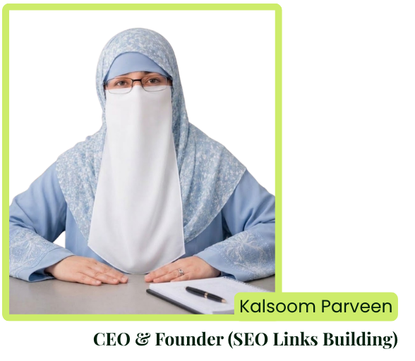 Kalsoom Parveen (CEO and Founder of SEO Links Building)
